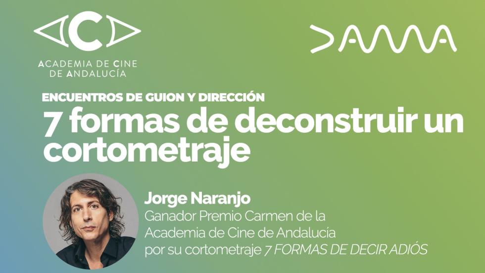 7 formas de deconstruir un cortometraje 7 formas de deconstruir un cortometraje
